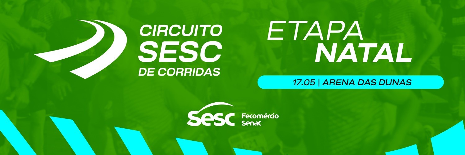 CIRCUITO SESC DE CORRIDAS - ETAPA NATAL 2025